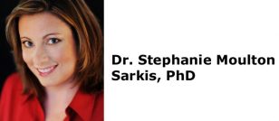 Dr. Stephanie Moulton Sarkis, PhD