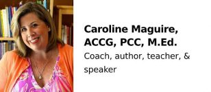 Caroline Maguire, ACCG, PCC, M.Ed.