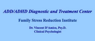 ADD/ADHD Diagnostic and Treatment Center - Vincent D'Amico PsyD