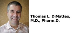 Thomas L. DiMatteo, M.D., Pharm.D.