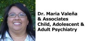 Dr. Maria Valeña & Associates Child, Adolescent & Adult Psychiatry