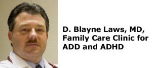 Dr. Blayne Laws, MD, Clinic for ADD and ADHD