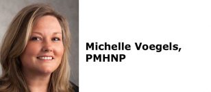 Michelle Voegels, PMHNP Monarch Psychiatry Clinic