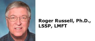 Roger Russell, Ph.D., LSSP, LMFT