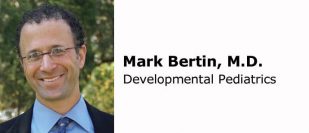 Dr. Mark Bertin, Developmental Pediatrics