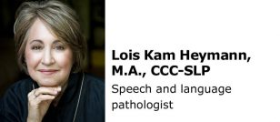 Lois Kam Heymann, M.A., CCC-SLP